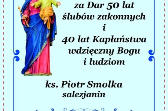 Uroczystość Dziękczynna – ks. Piotr Smolka